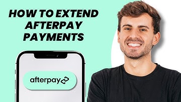 How to Extend Afterpay Payments