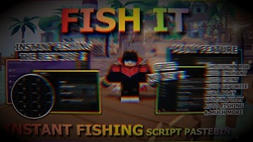 FISH IT Script Pastebin 2025 AUTO FARM, INSTANT FISHING, KAITUN, GHOSTFINN QUEST, EVENT (NO KEY)