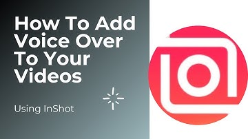 How To Add A Voice-Over  To Your video using InShot, Easy and Free way to edit your video