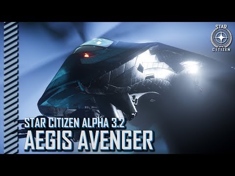 Star Citizen: Alpha 3.2 - Aegis Avenger