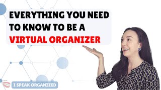 VIRTUAL ORGANIZING | 3 TIPS TO GET STARTED AS A VIRTUAL CLUTTER COACH