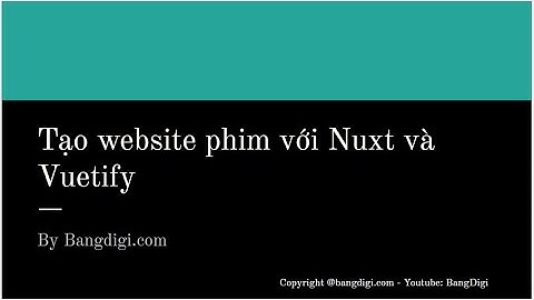 Nuxt Tutorial: Tạo website phim với Nuxt và Vuetify - Part 6: Hoàn thiện trang movie detail