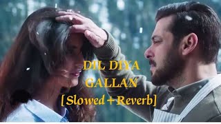 Dil Diya Gallan Slowedreverb Atif Aslam Letest Punjabi Songs
