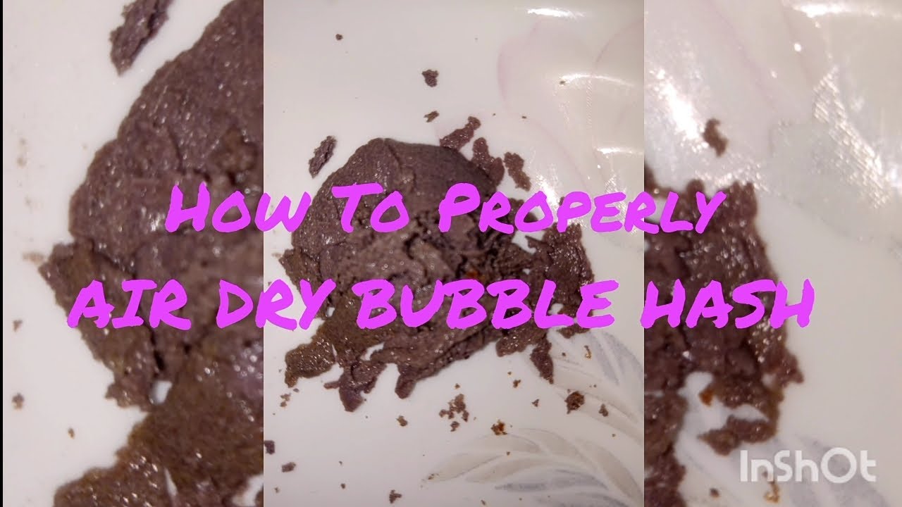How Long To Dry Bubble Hash How To Properly Air Dry Bubble Hash - YouTube