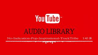 [Audio Library] No Indication - TrackTribe
