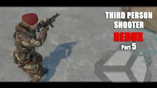 Unity 5 Tutorial Third Person Shooter Redux Part 5 Polishing