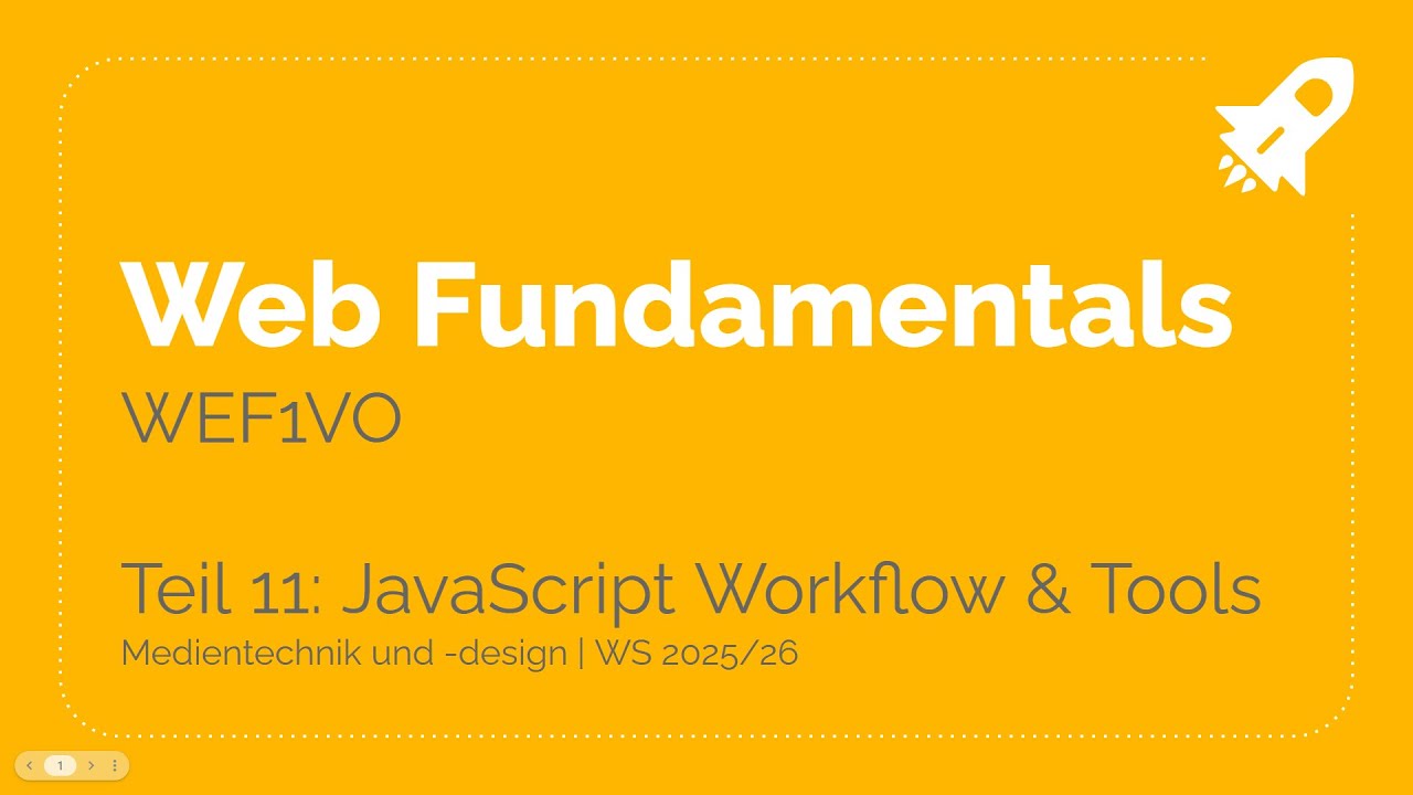 WS25/26 – WEF1VO Web Fundamentals Teil 11: JavaScript Workflow und ...