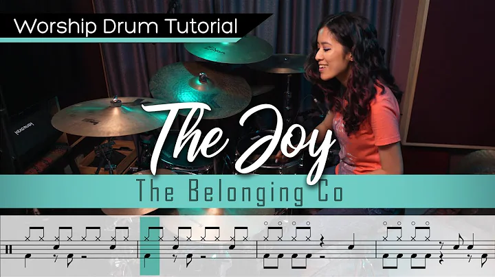 The Joy - The Belonging Co || Worship Drumming Tutorial (with sheet music)