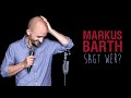 Markus Barth - Sagt wer? (Ganze Show)