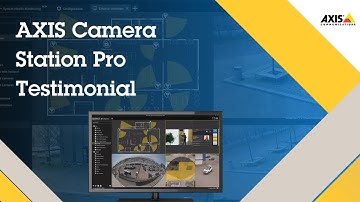 AXIS Camera Station Pro testimonial video