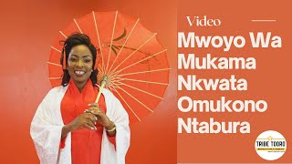 Mwoyo Wa Mukama Nkwata Omukono Ntabura | Runyoro-Rutooro Gospel Music