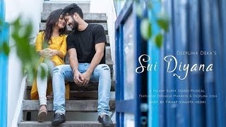 SUI DIYANA | DEEPLINA DEKA | EXCLUSIVE SINGLE |2018