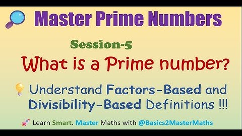 What Is a Prime Number? | Factors & Divisibility Definitions with Examples 2 & 11 | CBSE ICSE JEE