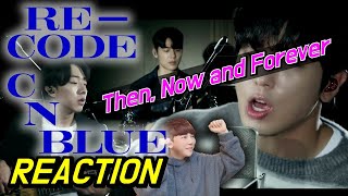 [EP.53] What about the 10th anniversary CNBLUE title track Then, Now and Forever