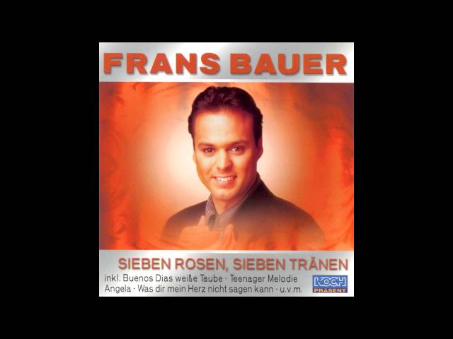 Frans Bauer - Sieben Rosen Sieben Traenen