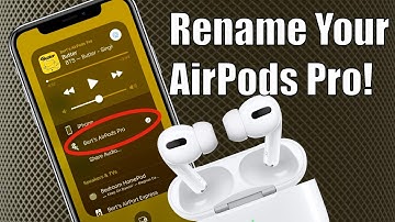How to Rename AirPods Pro!