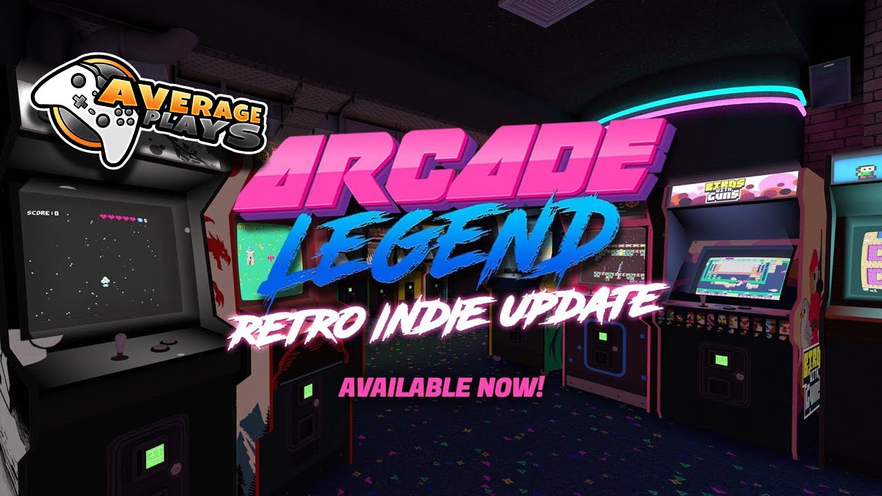 Arcade Legend Retro Indie Update Let s Play Average Plays YouTube arcade-legend-retro-indie-update-let-s-play-average-plays-youtube