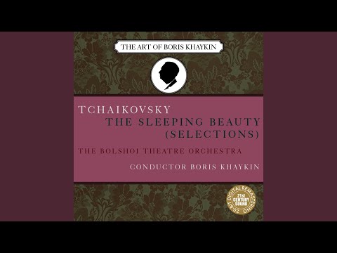 Bolshoi Theatre Orchestra & Pyotr Ilyich Tchaikovsky - Sleeping Beauty, Ballet Music: Waltz