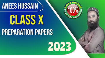 Anees Hussain Preparation Papers 2023 For Class 10th