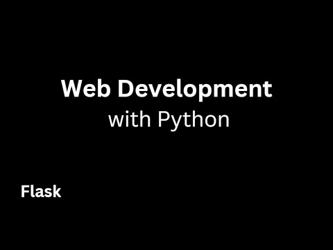 Web Development with Python: Flask