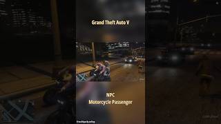 GTA V NPC Motorcycle Passenger