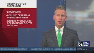 Nevada prison doctor suspended after methamphetamine test, history of discipline resurfaces