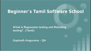 What is Regression testing and Retesting testing . (Tamil)