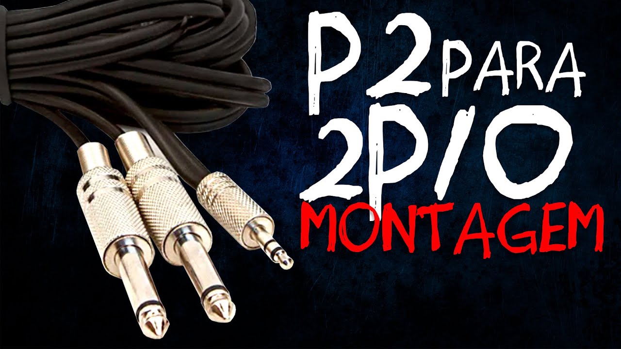 P2 para 2 P10 | Como montar um cabo de áudio P2 para 2 P10