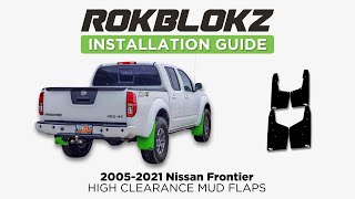 2005-2021 (2nd Gen) USDM Nissan Frontier: Installing Rokblokz Mud Flaps