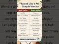 Speak Like a Pro 😎✨ | Simple English Version #shorts