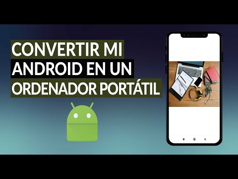 Cómo Convertir mi Móvil Android en un Ordenador Portátil con PhoneBook