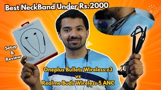 Oneplus Bullets Z3 (Setup &amp; Review) vs Realme Bus 5 ANC - Best Wireless NeckBand Earphone Under 2000