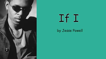 If I by Jesse Powell (Lyrics)