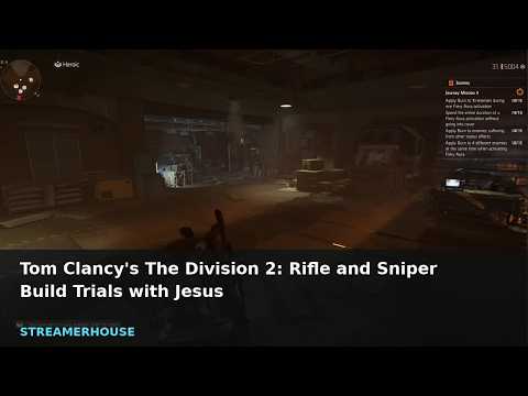 Tom Clancy's The Division 2: Rifle and Sniper Build Trials with Jesus