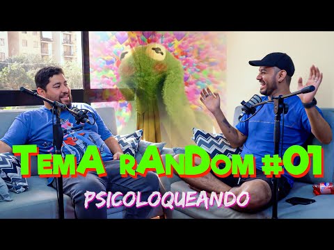 Psicoloqueando | Tema Random Ft @GuilleNeyra2