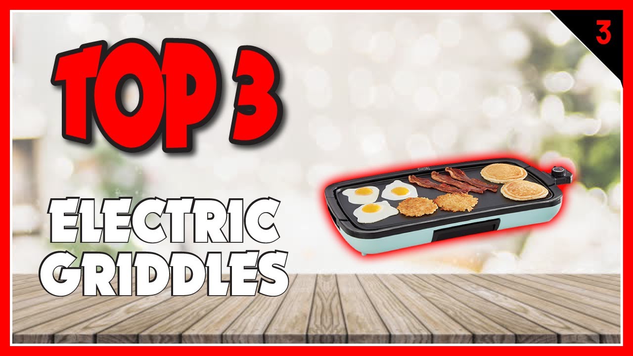 Best Electric Griddles In 2023