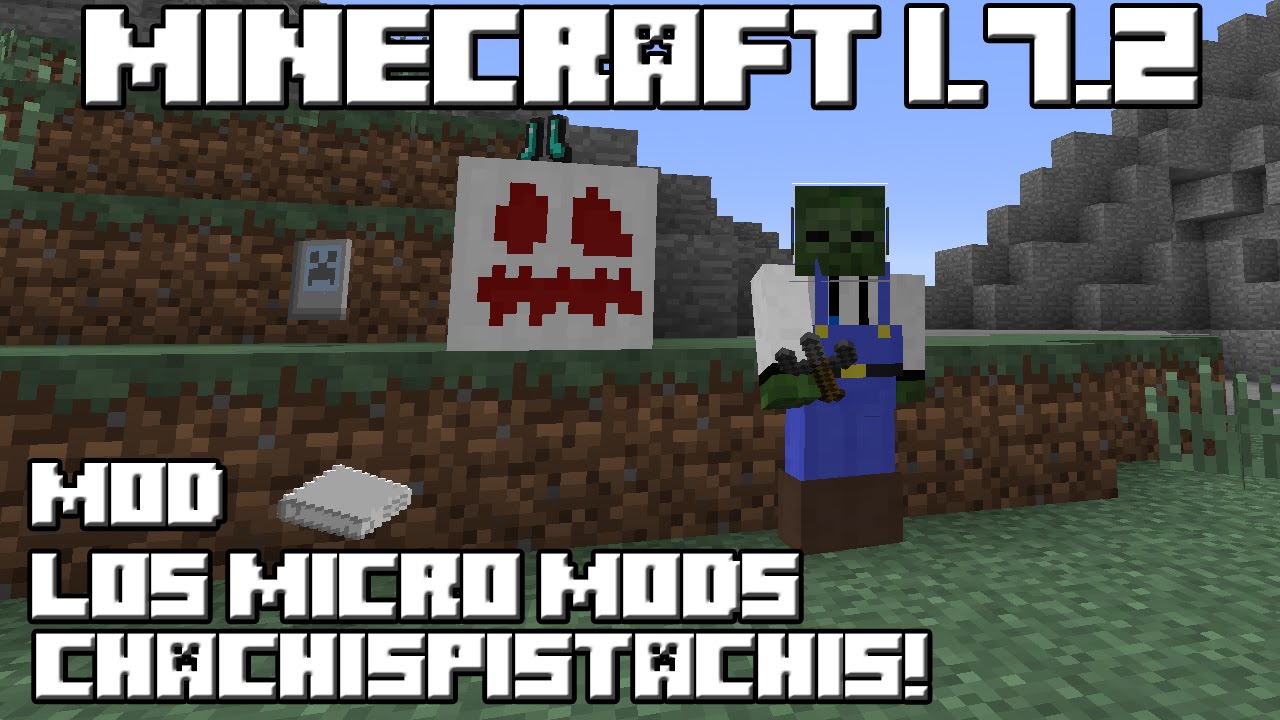 Minecraft Micro Mod Minecraft 1.7.2 MOD LOS MICRO MODS CHACHISPISTACHIS! - YouTube