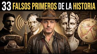 33 Falsos PRIMEROS de la historia que te enseñaron MAL en la escuela