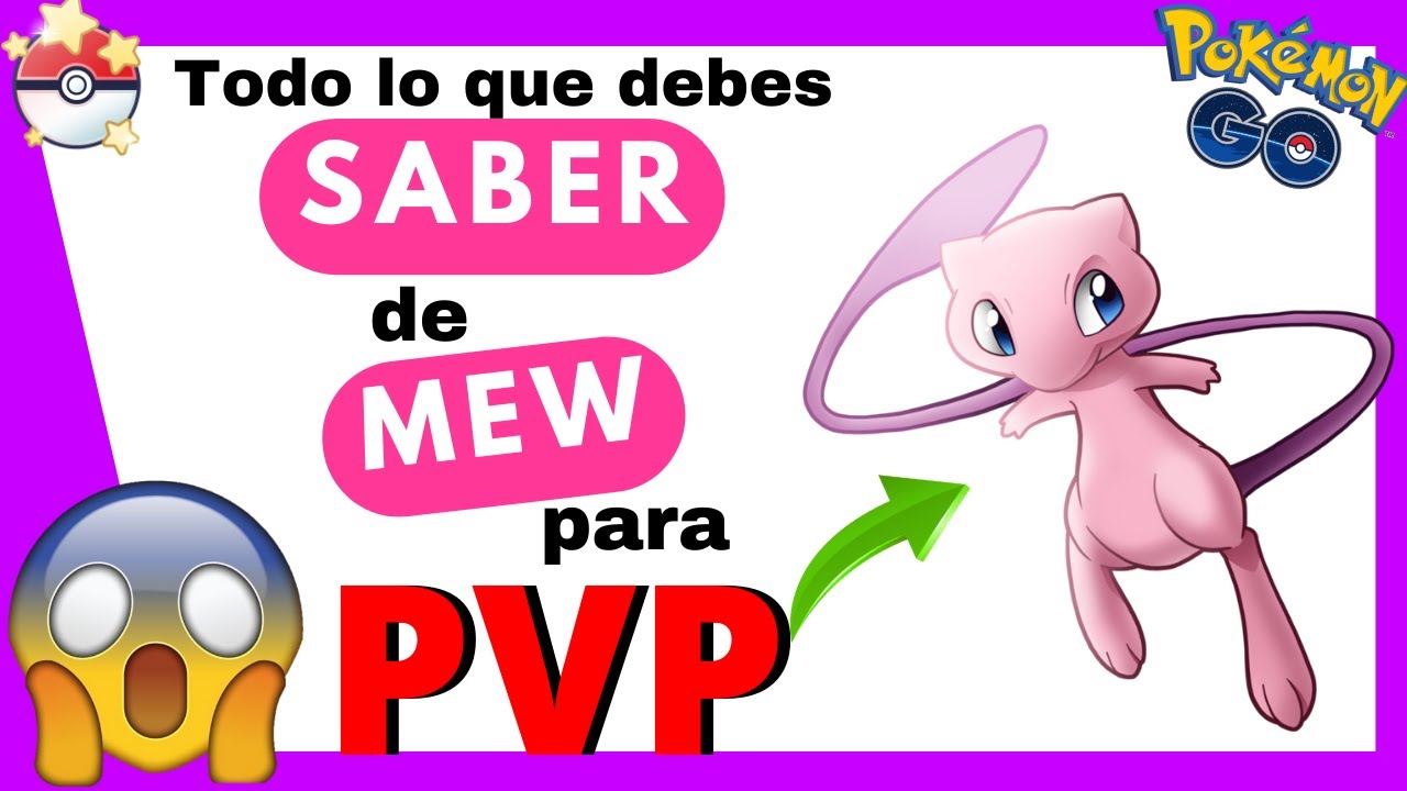 Estos son los mejores movimientos para Mew y Mewtwo en Pokémon GO