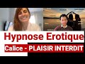 Hypnose rotique sensuelle et orgasmique  sexualit et libido la voix psychedelique  calice