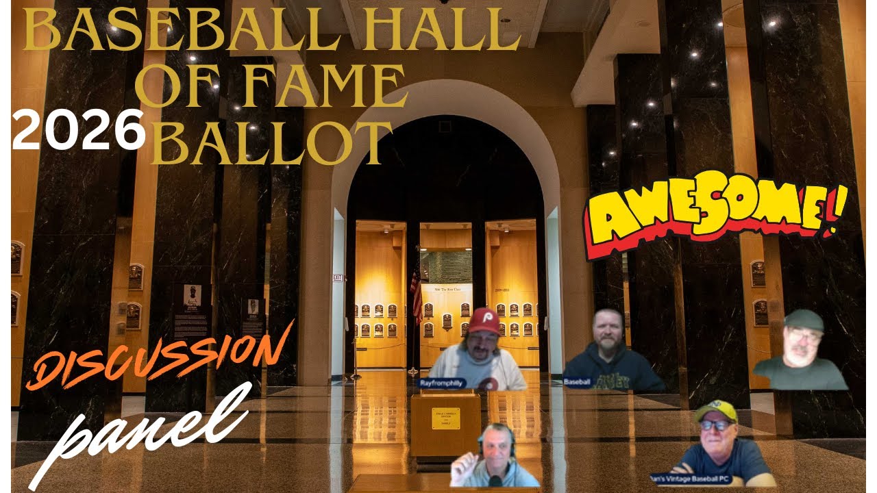 Baseball Hall of Fame 2026 Ballot Discussion Panel BBWAA
