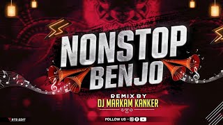 NONSTOP BENJO | DJ MARKAM KANKER | CG DHUMAL