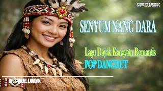 Modern dangdut song Dayak Kanayatn SENYUM NANG DARA #officialmusicchannel #officialmusicvideo