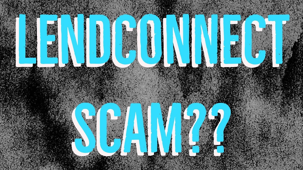 Is Lendconnect A Scam?