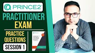 Prince2 Practitioner Exam Questions With Detailed Answers  Session 1  Prince2 7th Edition