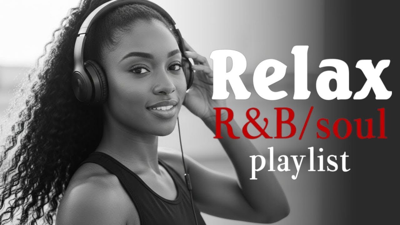 Lo-fi R&B Soul Grooves - Playlist Music 2026 of Relaxing