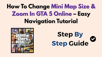 How To Change Mini Map Size & Zoom In GTA 5 Online (2025) – Easy Navigation Tutorial