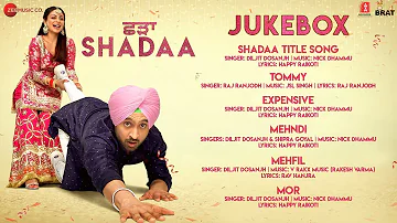 Shadaa - Full Movie Audio Jukebox | Diljit Dosanjh & Neeru Bajwa