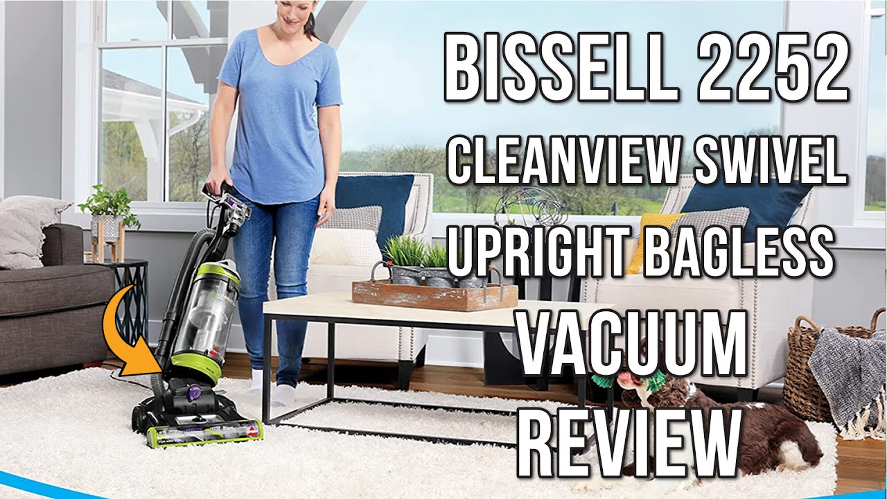 BISSELL 2252 CleanView Swivel Vacuum Review Best Bagless Upright
