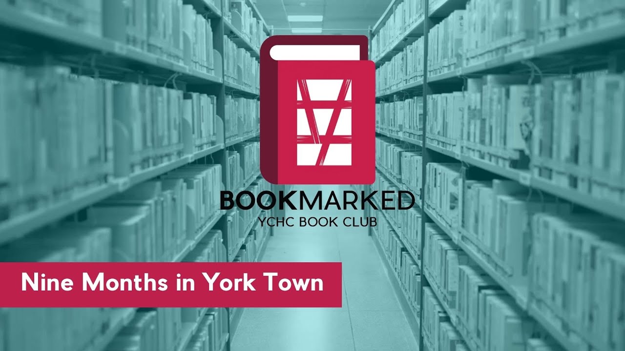 Bookmarked Nine Months in York Town YouTube